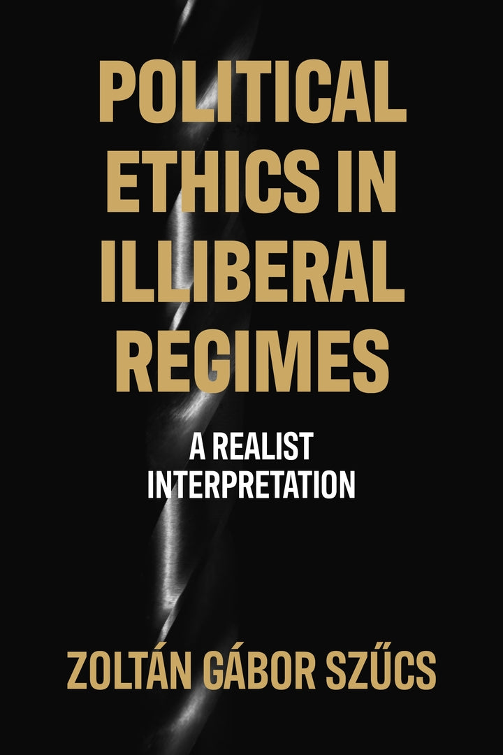 Cover image for Political ethics in illiberal regimes ISBN 9781526142344